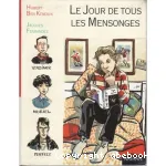 Le jour de tous les mensonges