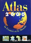 Atlas 2000 : La France et le monde