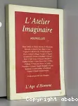 L'atelier imaginaire : nouvelles