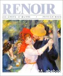 Renoir, les chefs d'oeuvre