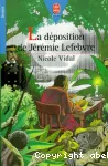 La déposition de Jérémie LEFEBVRE