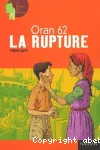 Oran 62 - La rupture