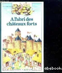 A l'abri des châteaux forts