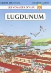 Les voyages d'Alix : Lugdunum