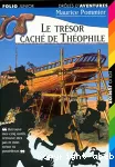 LE TRESOR CACHE DE THEOPHILE