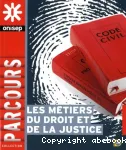 [Les métiers du droit dans l'administration]