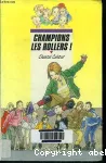 Champion les rollers !