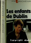 LES ENFANTS DE DUBLIN