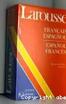 LAROUSSE DICTIONNAIRE FRANCAIS ESPAGNOL, ESPAGNOL FRANCAIS