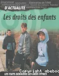 Les droits des enfants, les faits derrière les gros titres