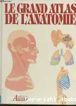 Le grand atlas de l'anatomie