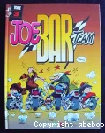 Joe BAR team : tome 3