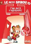 LE PETIT SPIROU : T'as qu'à te retenir