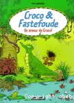 CROCO & FASTEFOUDE : Un amour de Croco !