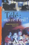 Télé : ouvrez l'oeil !