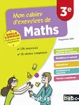 Mon cahier d'exercices de maths 3e