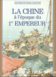 La Chine à l'époque du 1er empereur