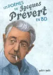 Les poèmes de Jacques Prévert en bandes dessinées