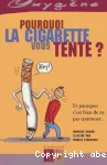 Pourquoi la cigarette vous tente?