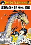 YOKO TSUNO : Le dragon de Hong Kong