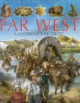 Le far west; à la conquête de l'ouest