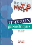 Formation maths : Travaux géométriques