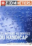 Les métiers au service du handicap