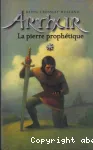 Arthur : la pierre prophétique