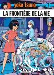 Yoko Tsuno: la frontière de la vie