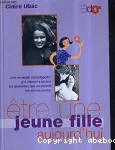 Etre une jeune fille aujourd'hui