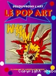 Découvrons le Pop Art