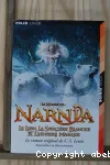 Le monde de Narnia : le lion, la sorcière blanche et l'armoire magique