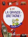 A toi la Grande-Bretagne