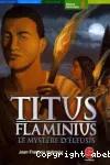 TITUS FLAMINIUS : LE MYSTERE D'ELEUSIS