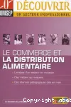 Le commerce et la distribution alimentaire