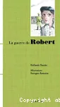 La guerre de Robert