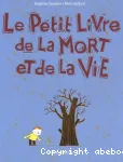 Le petit livre de la mort et de la vie