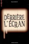 Derrière l'écran