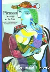 Picasso le sage et le fou