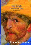 Van Gogh : le soleil en face