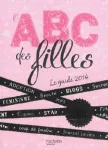 L'ABC des filles - Le guide 2014