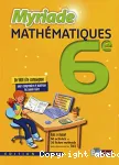 MATHEMATIQUES 6e MYRIADE BORDAS