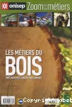 Les métiers du bois