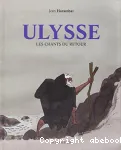 Ulysse. Les chants du retour