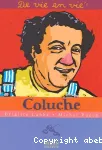 De vie en vie : Coluche