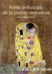 Petite anthologie de la poésie amoureuse