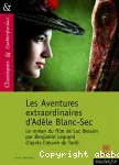 Les aventures extraordinaires d'Adèle Blanc-Sec