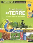 Protéger la terre : les grands enjeux de l'environnement