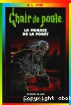 La menace de la forêt