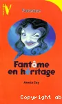 Fantôme en héritage